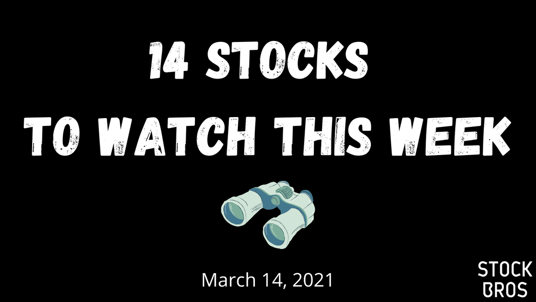 14 stocks to watch this week