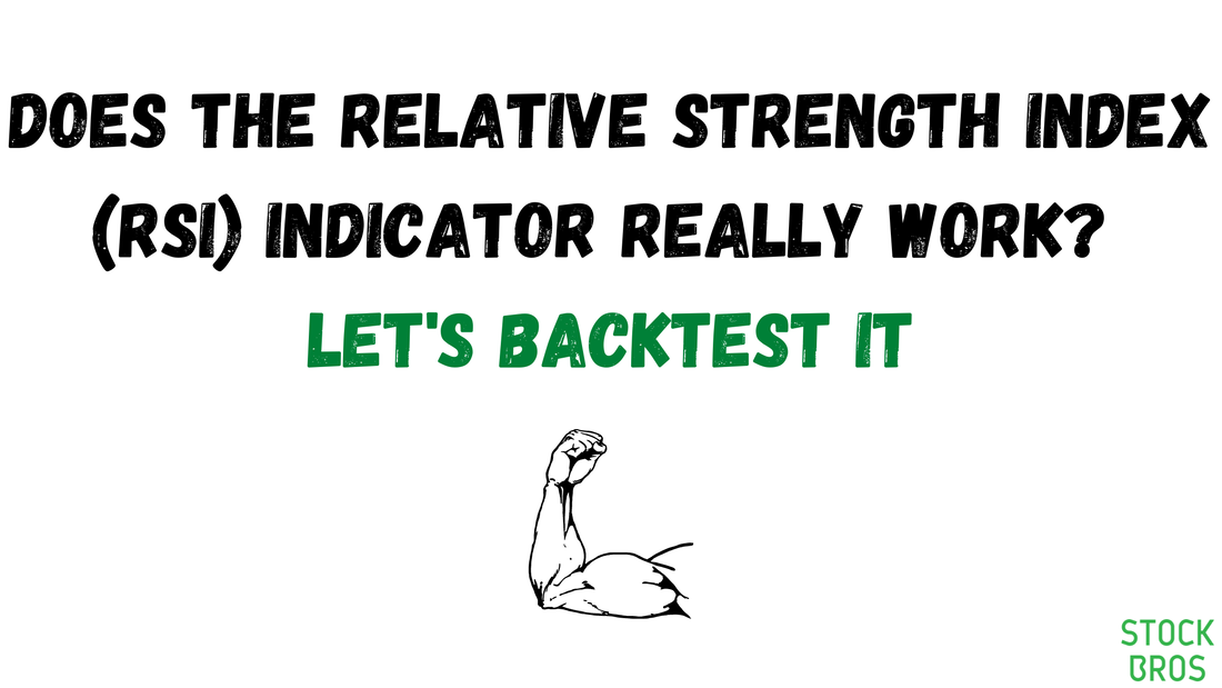 Does the Relative Strength Index (RSI) Indicator Really Work? Let's Backtest It