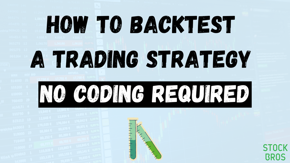 How to Backtest a Stock Trading Strategy - No Coding Required