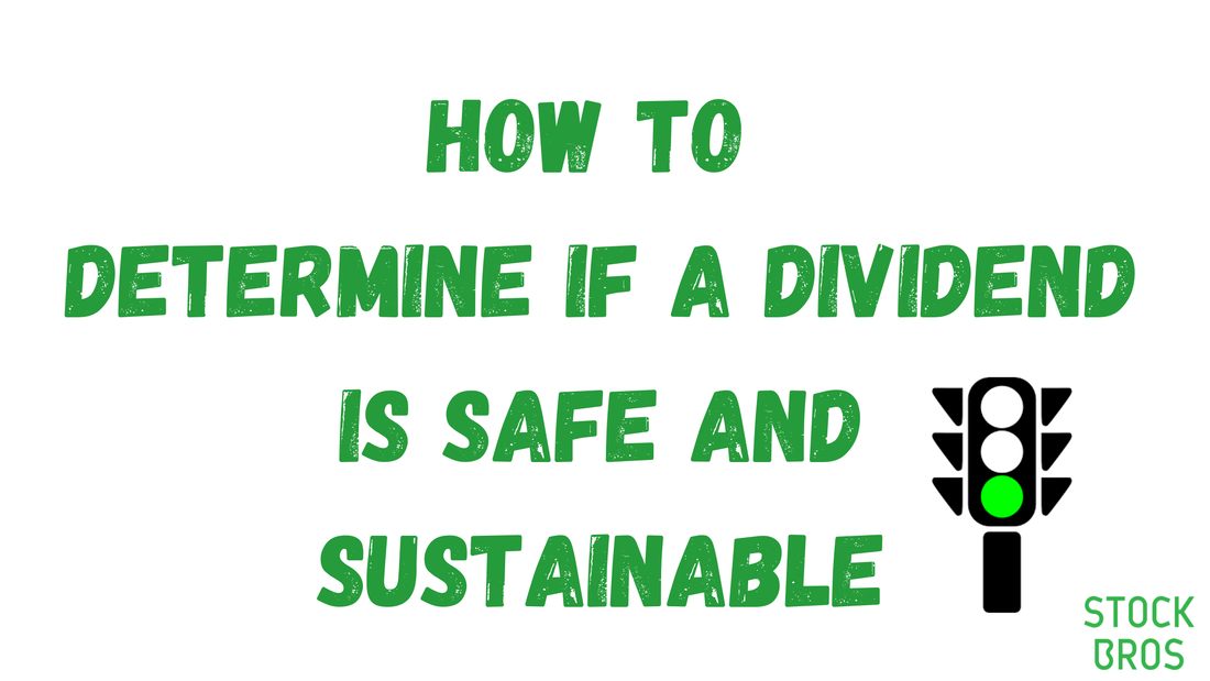 How to determine if a dividend is safe and sustainable