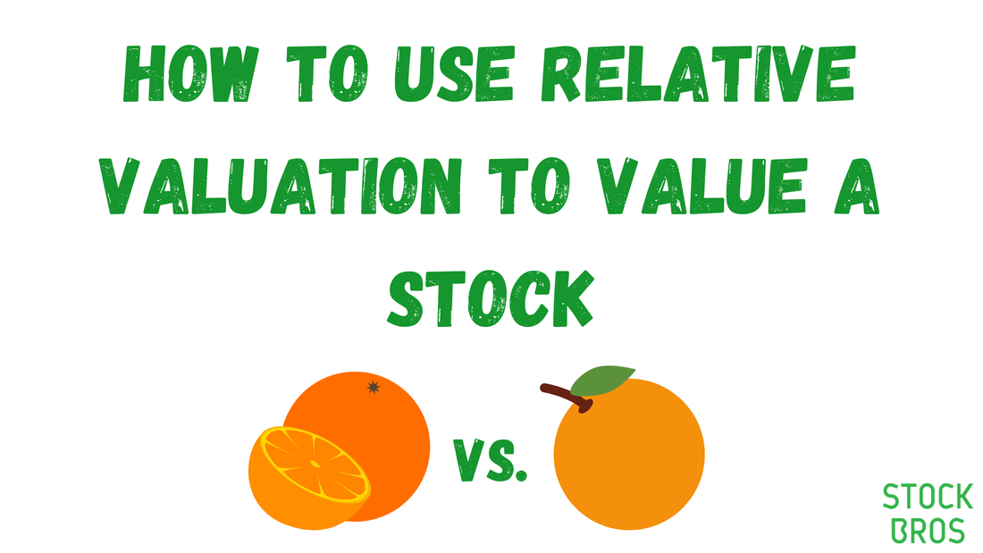 How to use relative valuation to value a stock