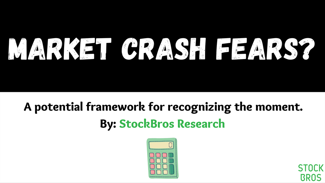 Market Crash Fears? A Potential Framework For Recognizing The Moment