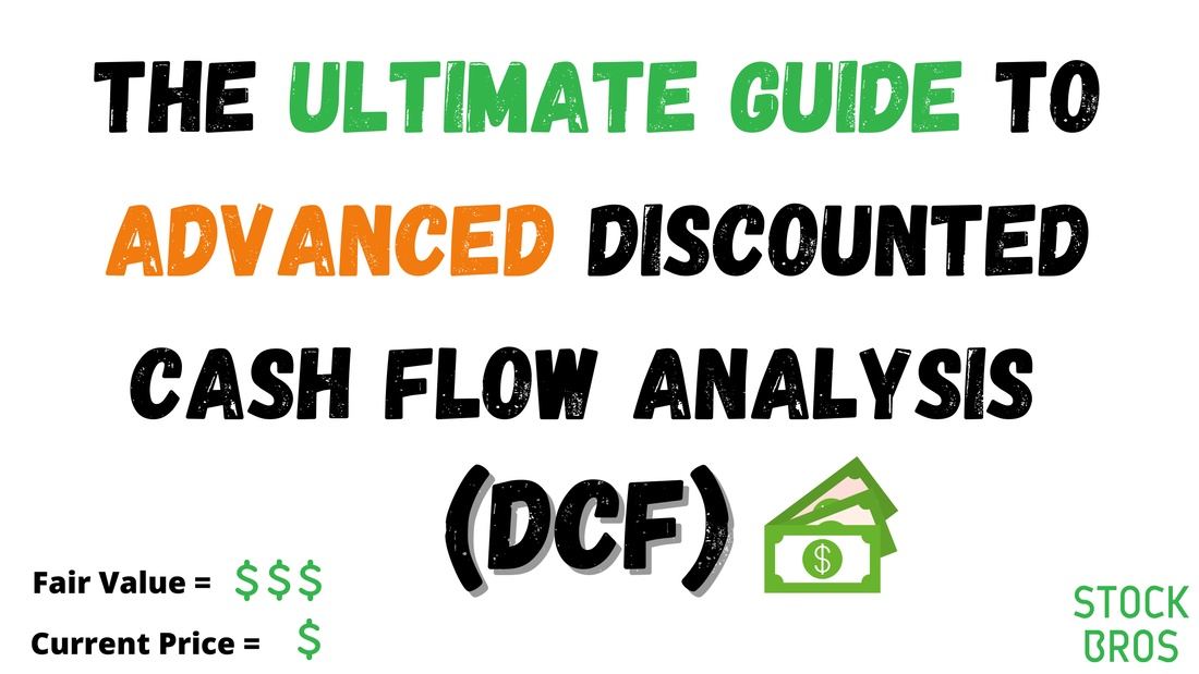 The Ultimate Guide to Advanced Discounted Cash Flow Analysis DCF